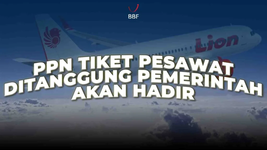 Pemerintah Tangung 100% PPN Tiket Pesawat Kelas Ekonomi, Langkah Besar Redam Harga Avtur