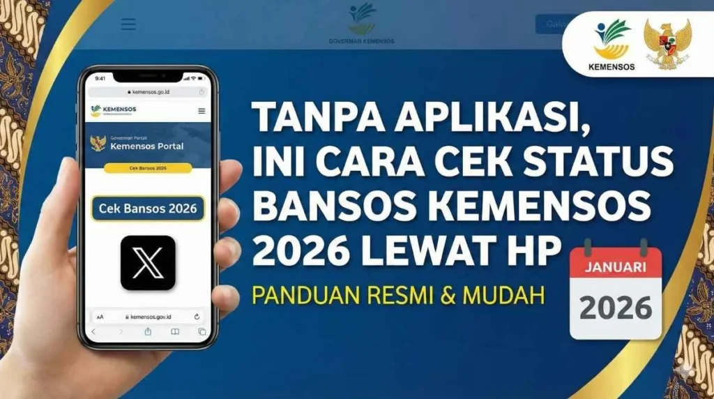 Cara Praktis Cek Bansos Kemensos 2026: Panduan Lengkap dan Jadwal Pencairan Mei