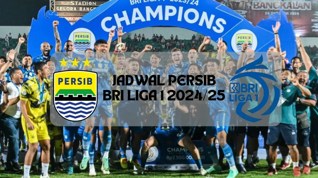 Persib Bandung Pertahankan Gelar di BRI Liga 1 2024/2025, Mendekati Tim Pengoleksi Trofi Terbanyak