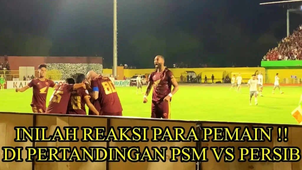 PSM Makassar Vs Persib Bandung: Pertarungan Sengit di Stadion Gelora BJ Habibie