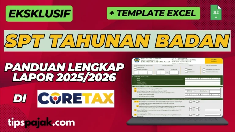 Relaksasi SPT Badan 2025: Pemerintah Perpanjang Batas Lapor hingga 31 Mei 2026, Apa Dampaknya bagi Perusahaan?