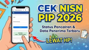 Cara Praktis Cek PIP Juni 2026 lewat HP: Panduan Lengkap dan Jadwal Pencairan
